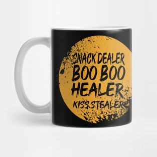 Snack Dealer Boo Boo Healer Kiss Stealer Mug